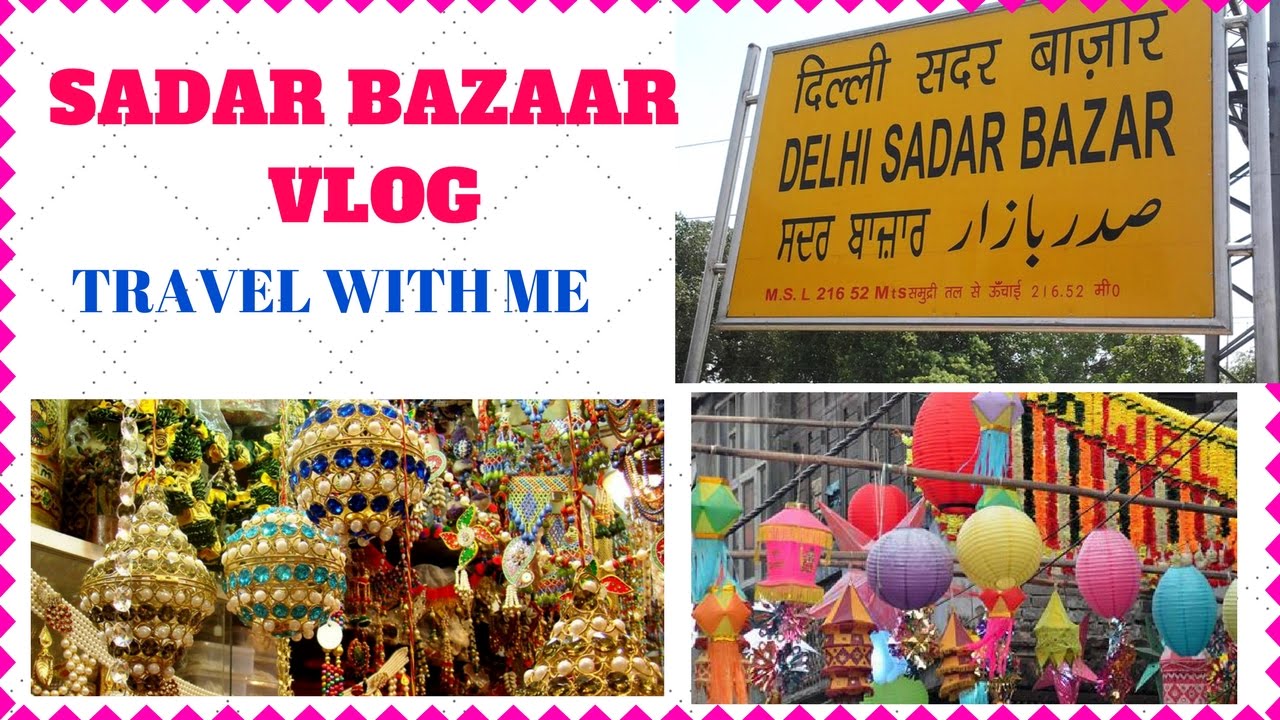 Sadar Bazaar Market Vlog I Old Delhi I Travel With Me I Simi Bella