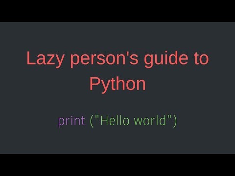 Lazy person's guide to Python 3 | Hello World | 1