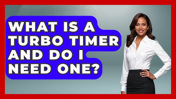 What Is A Turbo Timer And Do I Need One? - Big Truck Lovers