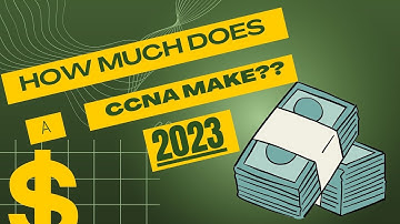 How Much Does A CCNA Make In 2023?