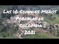 Las 10 Ciudades (municipios) más pequeñas de Colombia