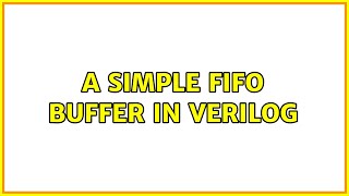 A simple FIFO buffer in verilog