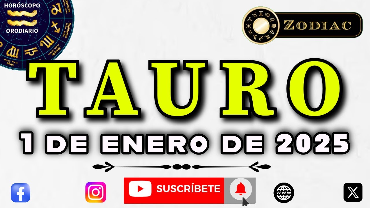 Horóscopo De Hoy 💚 Tauro 💚 1 de Enero de 2025 - YouTube