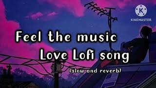 Love Lofi Mashup 2023 |The Love Mashup 2023 | Love Mashup | Hindi Mashup Songs #lovemashup#love