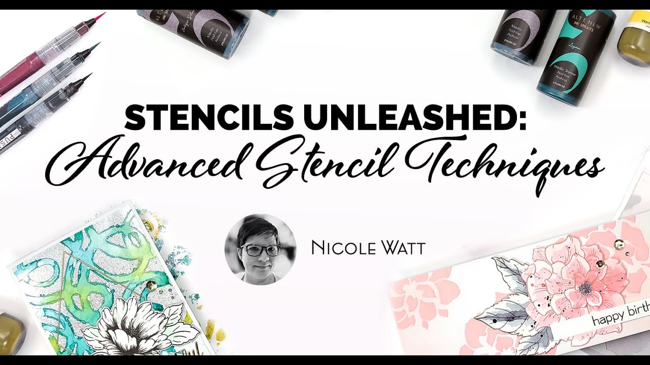 Altenew Academy - Stencils Unleashed: Advanced Stencil Techniques Cardmaking Class