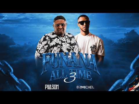 Dj PilaSom x Dj MiChel - Funana All Time 3