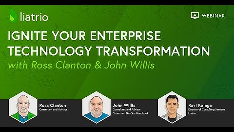 Igniting an Enterprise Technology Transformation with Ross Clanton & John Willis
