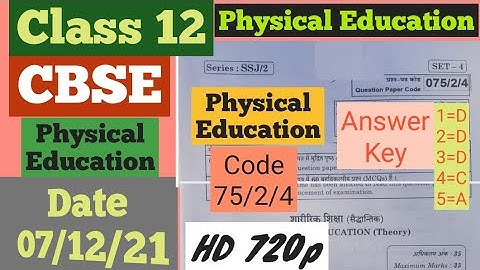 Physical Education Answer Key Class 12 term 1 qp code 75 1 4 series SSJ/2 SET 4 | 07/12/2021 Solved