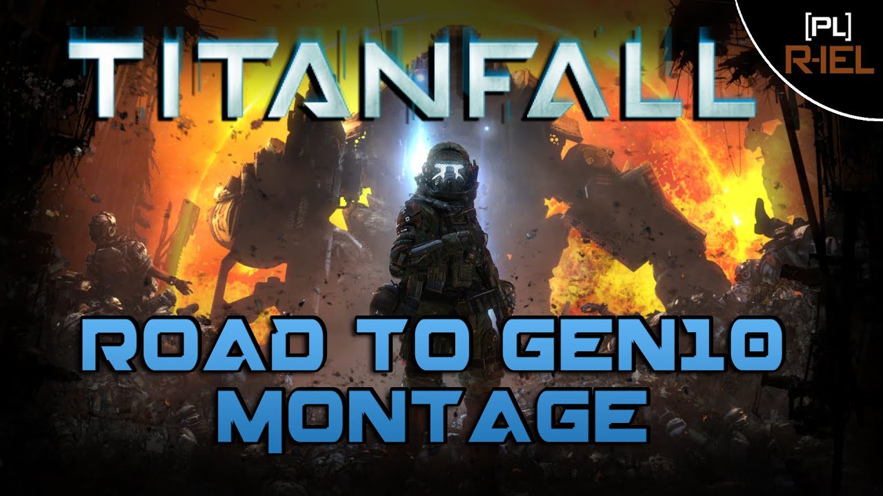TITANFALL - Road to Generation 10 Montage [60fps]