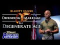 Elliott Hulse | Defending Marriage in a Degenerate Age | 1st Patriarch Speech