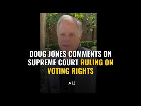 Doug Jones comments on Supreme Court ruling on voting rights