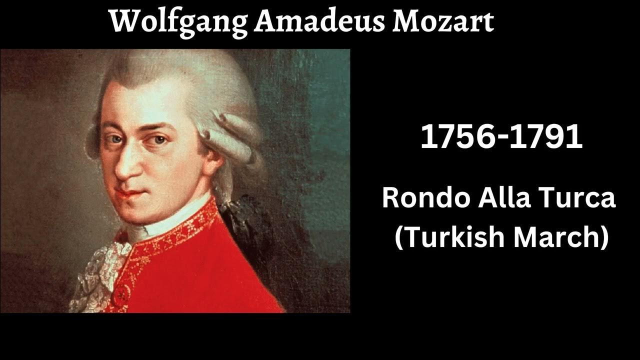 Wolfgang Amadeus Mozart Rondo Alla Turca (Turkish March) YouTube