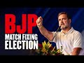 Bjp election  match fixing    rahul gandhi  new delhi