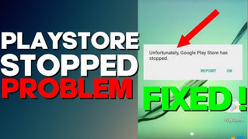 How to Fix Google Play Store Has Stopped on Any Android Phone 2022