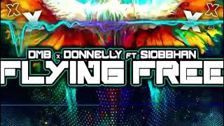 Dmb X Donnelly Ft Siobbhan - Flying Free