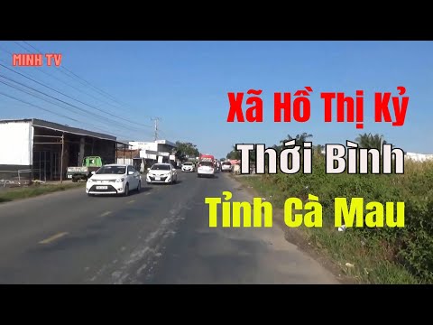 Video Xã Hồ Thị Kỷ Huyện Thới Bình Tỉnh Cà Mau Trên Đường... - youtube