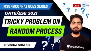 Random Process Problems (MSQ/MCQ/NAT) | GATE/ESE 2021 Exam | By Vishal Sir