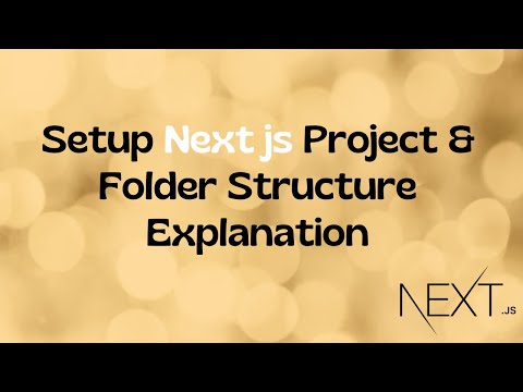 📝 How to Create Next js Project and 📁 Folder Structure Explanation 🚀 || Next Js
