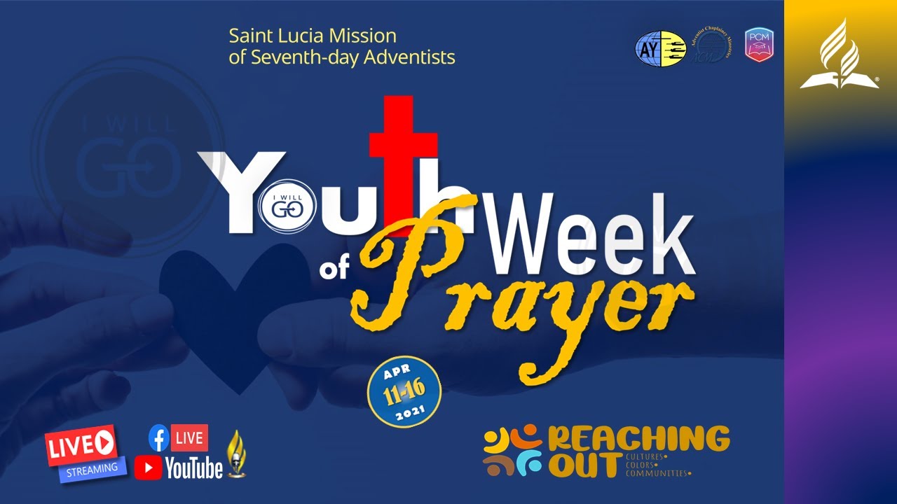Youth Week of Prayer ‖ Ep 1 ‖ "I Will Rise, I Will Go" ‖ 11 April, 2021