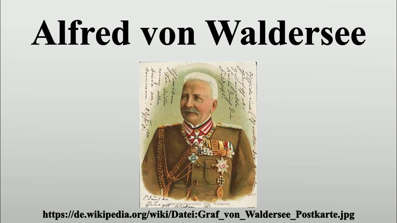 Alfred von Waldersee YouTube