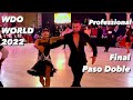World Championship 2022 | Final Paso Doble | WDO Professional Latin