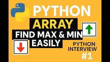 How to Find Max and Min in an Array with Python | Basic Interview Question @SaikatPanja89