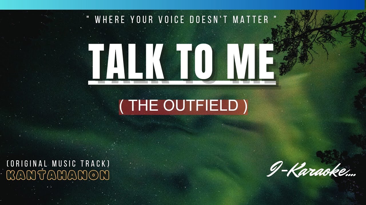 Talk To Me (The OUTFIELD) Karaoke Lyrics🎤