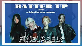 [Collab Cover] BATTER UP -BABY MONSTER by Cizi, Vee, Viola, Riska