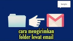 cara mengirim folder lewat email  - Durasi: 4.23. 