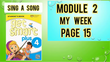 Year 4 | Get Smart Plus 4 ‐ Module 2 : My Week | Sing Song  | Favourite Subject