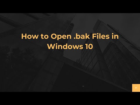 So öffnen Sie .bak-Dateien in Windows 10