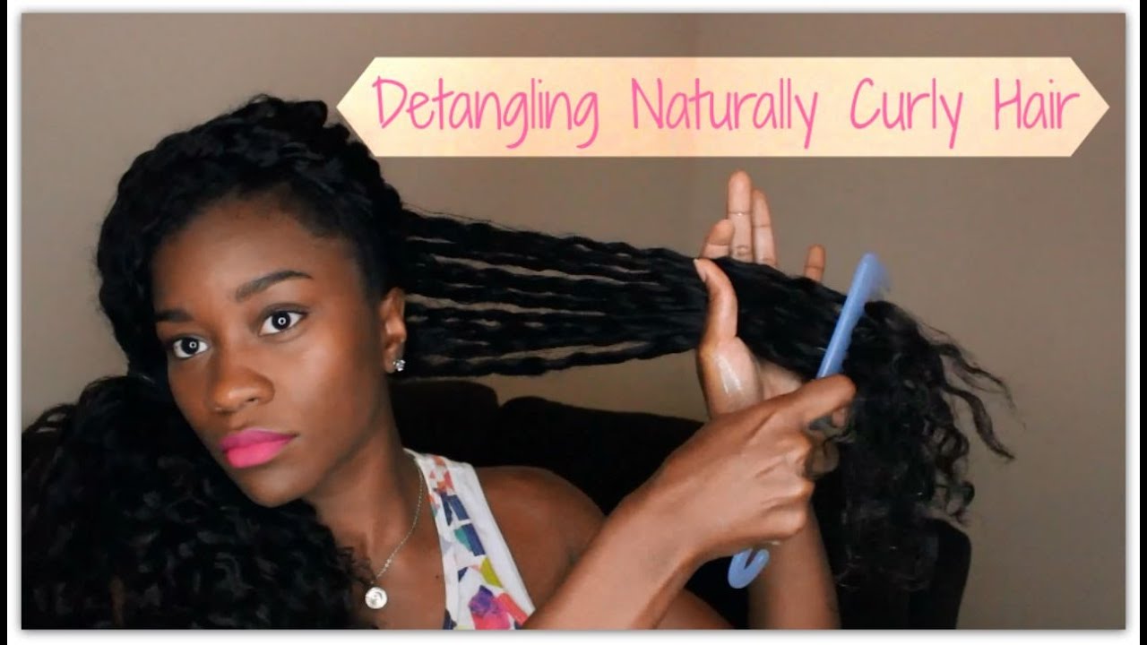 How To Detangling Naturally Curly Hair for YouTube