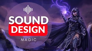 Sound Design of MAGIC (World of Warcraft / The Queenfall / Divinity)
