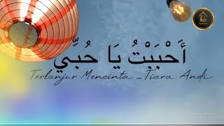 Download lagu Terlanjur Mencinta (Tiara Andini) Cover Arabic Markaz Arabiyah