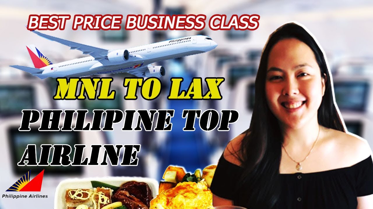 All Time Best Filipino Airline 14 Hour MNL To LAX Business Class all-time-best-filipino-airline-14-hour-mnl-to-lax-business-class