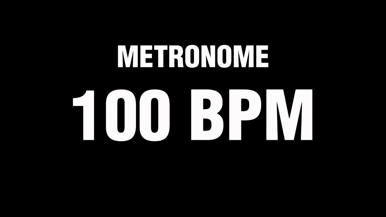 100 BPM Metronome YouTube