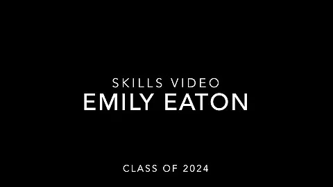 Skills May 2022- Emily Eaton (2024)