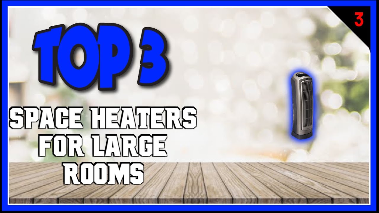 Best Space Heaters For Large Rooms In 2023 - YouTube