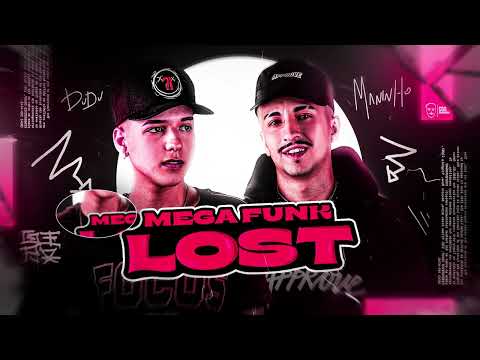 MEGA FUNK LOST DJ DUDU DJ MANINHO 