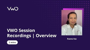 VWO Session Recordings | Overview