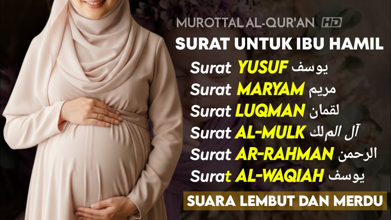 Murottal Ibu Hamil agar Janin Sehat – Bacaan Merdu Penyejuk Hati dan Pikiran.Reciter By Alaa Aqell