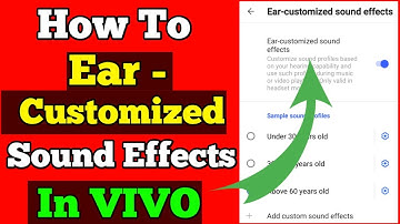 How to Ear customized Sound Effects In Vivo // Vivo Me Headphone Customized Sound Effects Kaise Kare