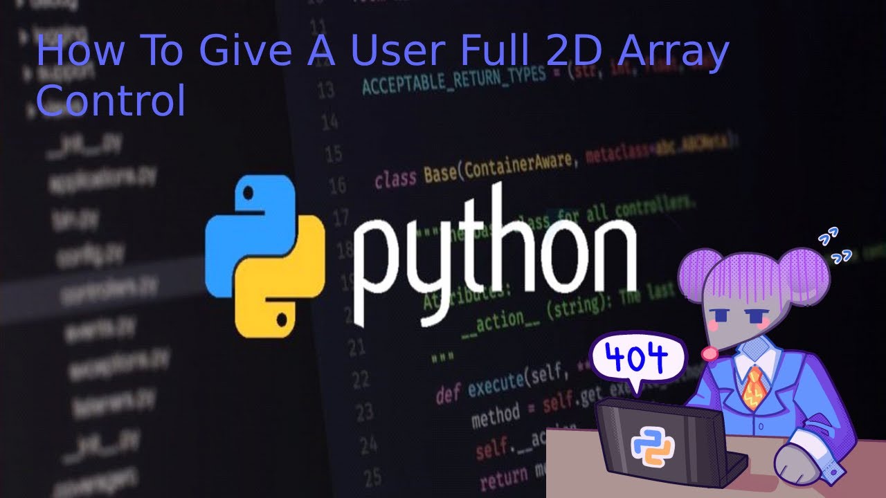 How To Give A User Full Python 2D Array Control - YouTube