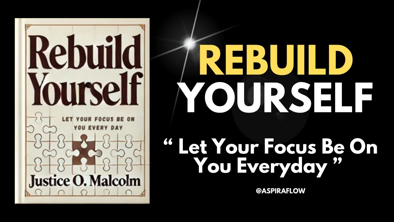 How to Rebuild Yourself 8 Minute Guide to Lasting Change Book Summary