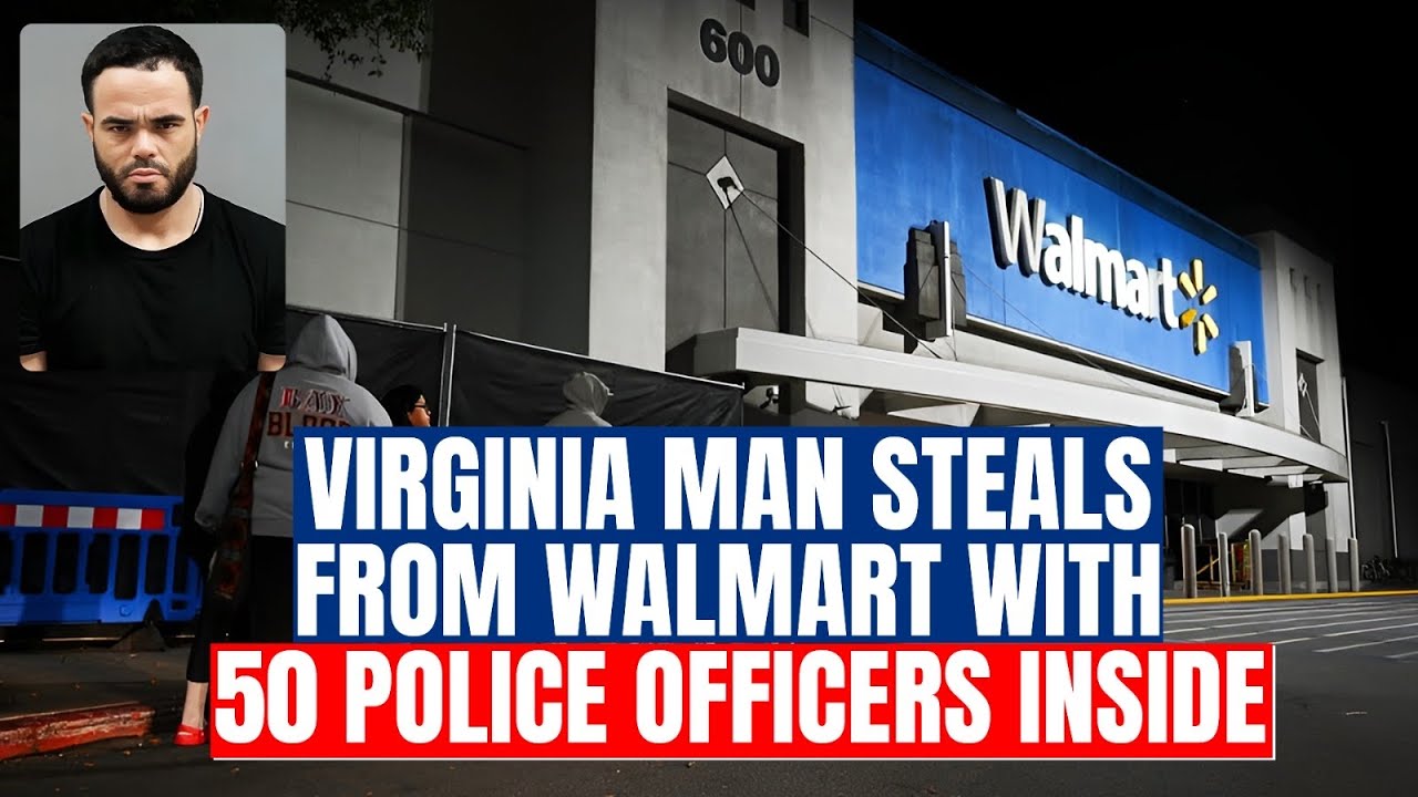 Virginia man steals from Walmart with 50 police officers inside - YouTube