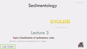 Sedimentology lecture 3 - Classification of sedimentary rock, English