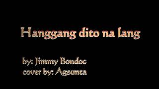 Video thumbnail of "Hanggang Dito Na Lang (c) Agsunta Lyrics"