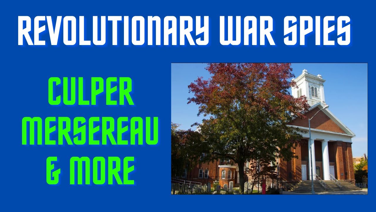 Mersereau Revolutionary War Spies Live Event August 6 - Culper, Mersereau ...