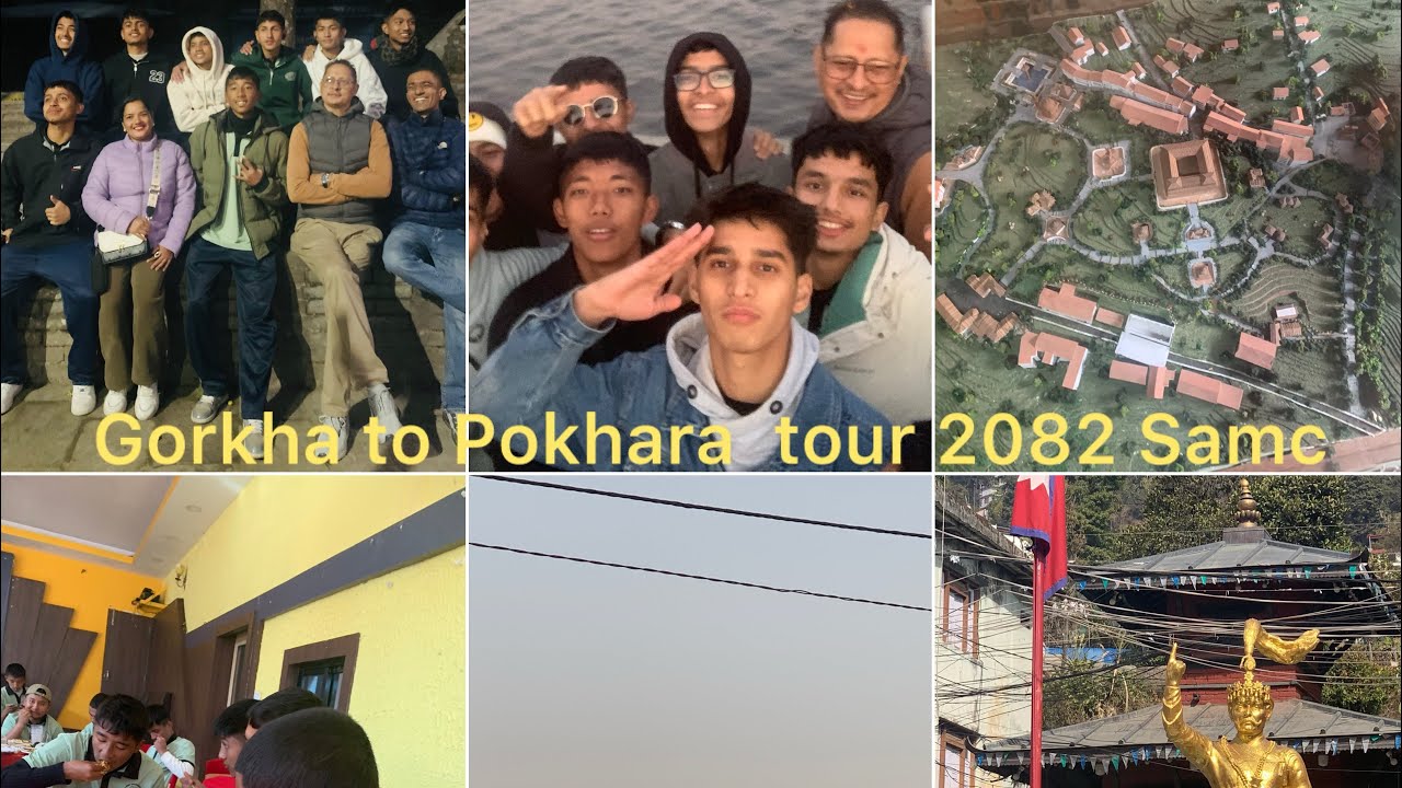 Gorkha to Pokhara tour samc  scl bata
