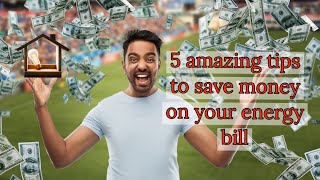 Mastering Energy Savings: Quick and Easy Tips to Lower Your Energy Bill (Explained in 4 Minutes)